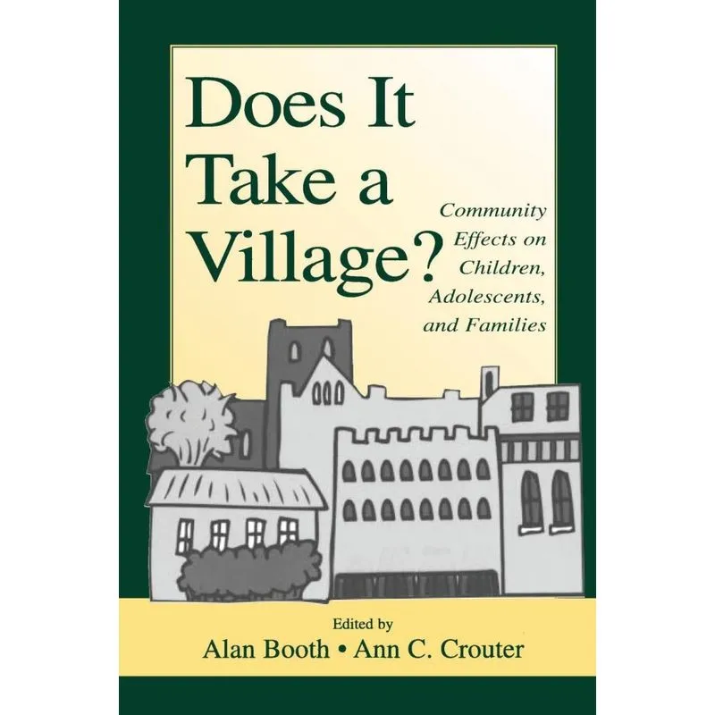 Does It Take A Village?