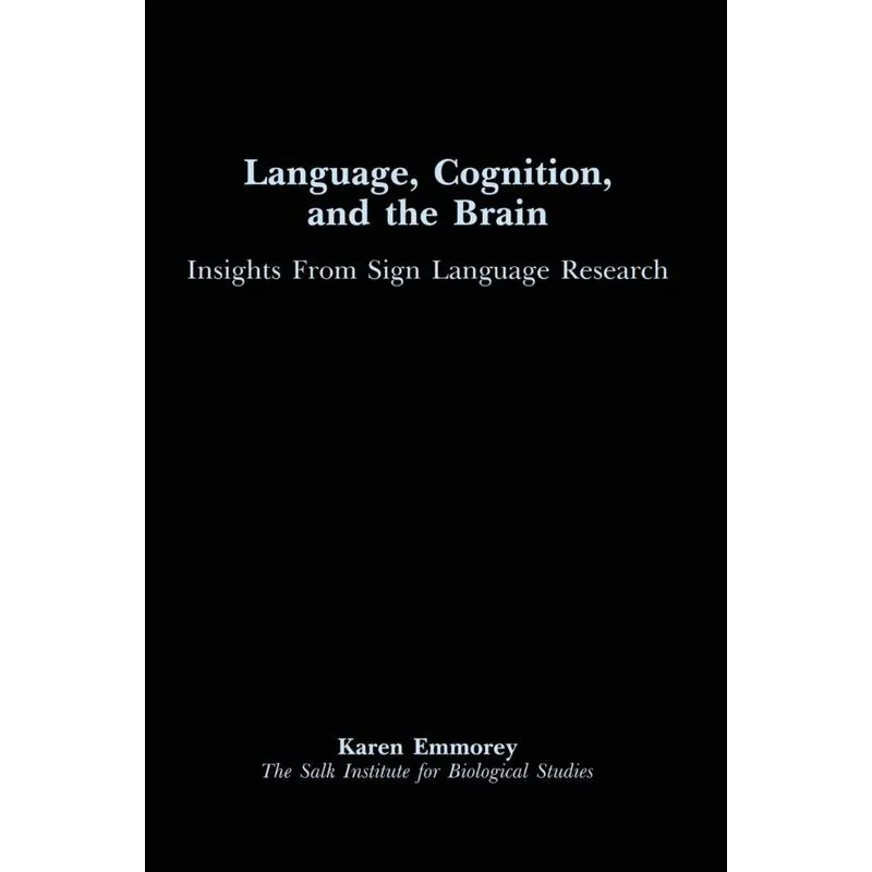 Language, Cognition, and the Brain