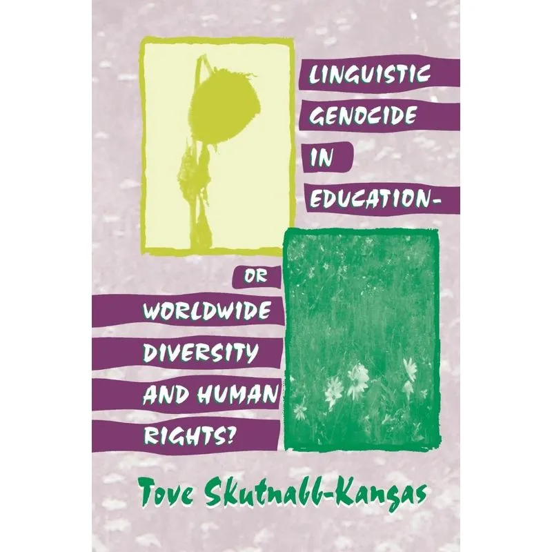 Linguistic Genocide in Education--or Worldwide Diversity an