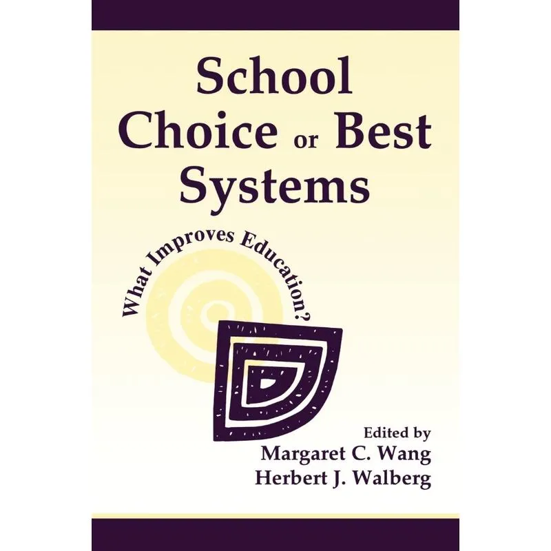 School Choice Or Best Systems