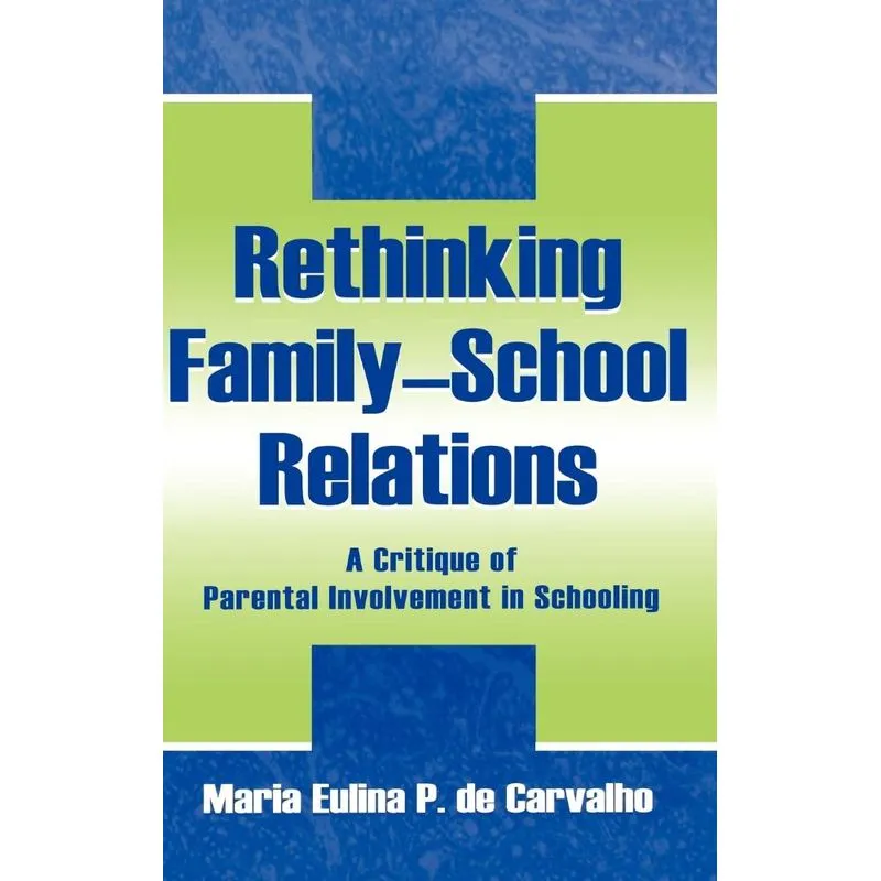 Rethinking Family-school Relations