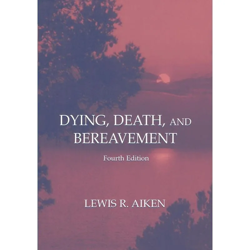 Dying, Death, and Bereavement