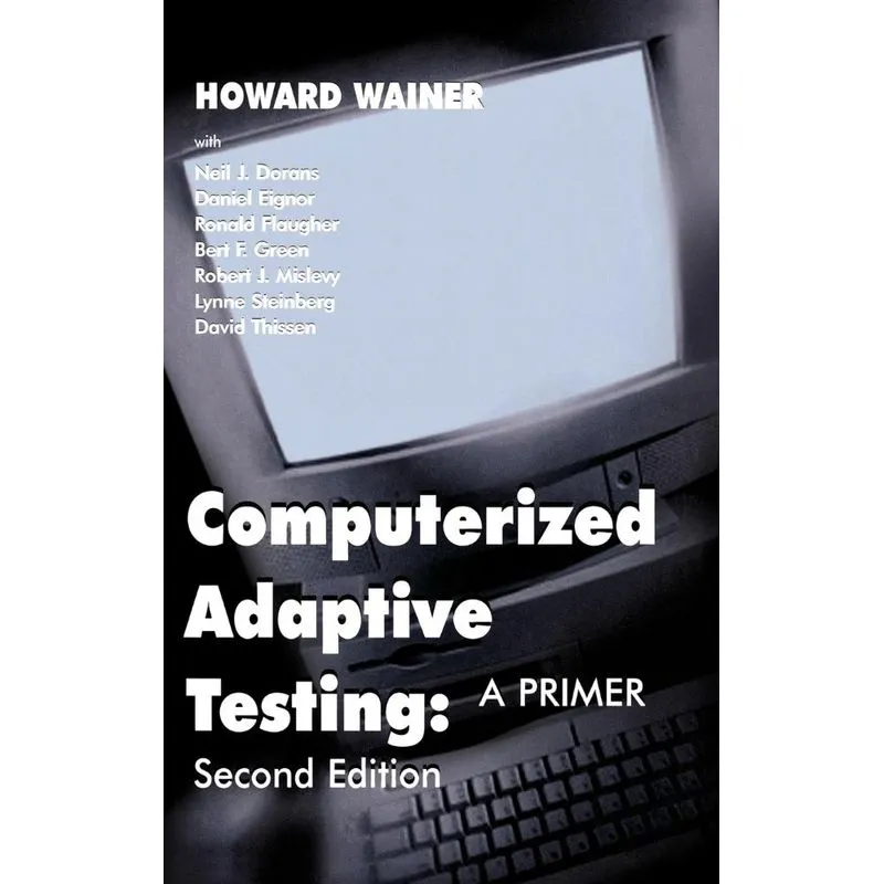 Computerized Adaptive Testing