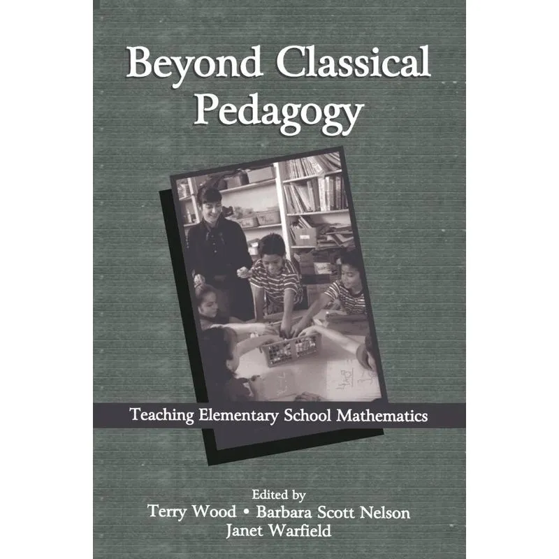 Beyond Classical Pedagogy