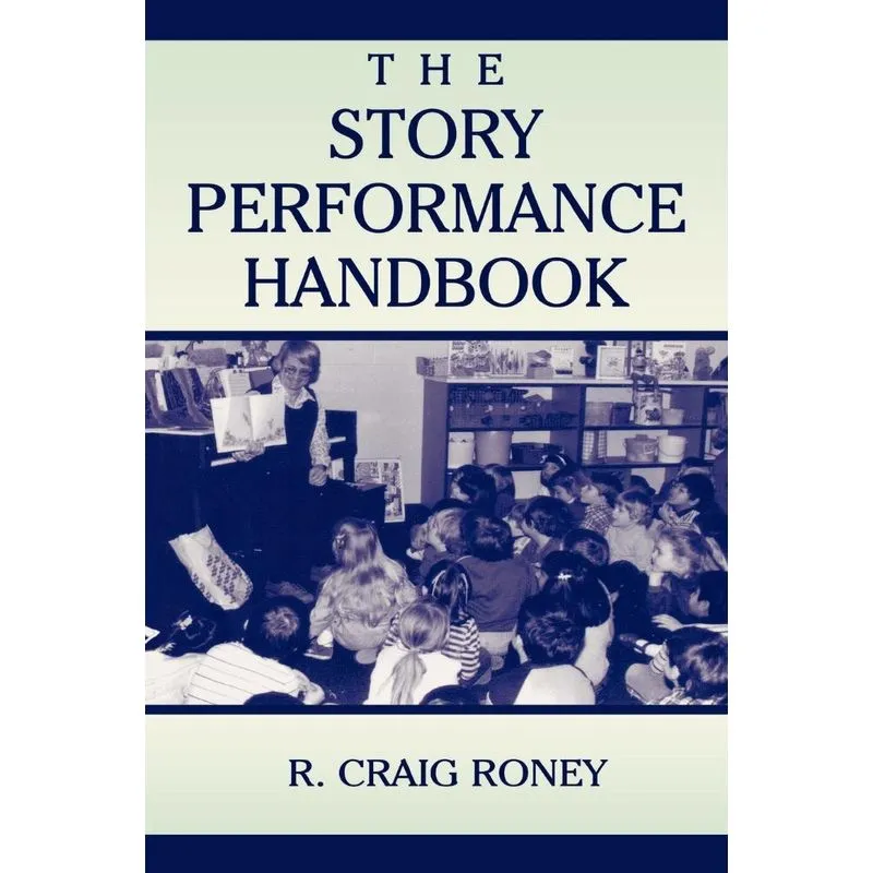 The Story Performance Handbook