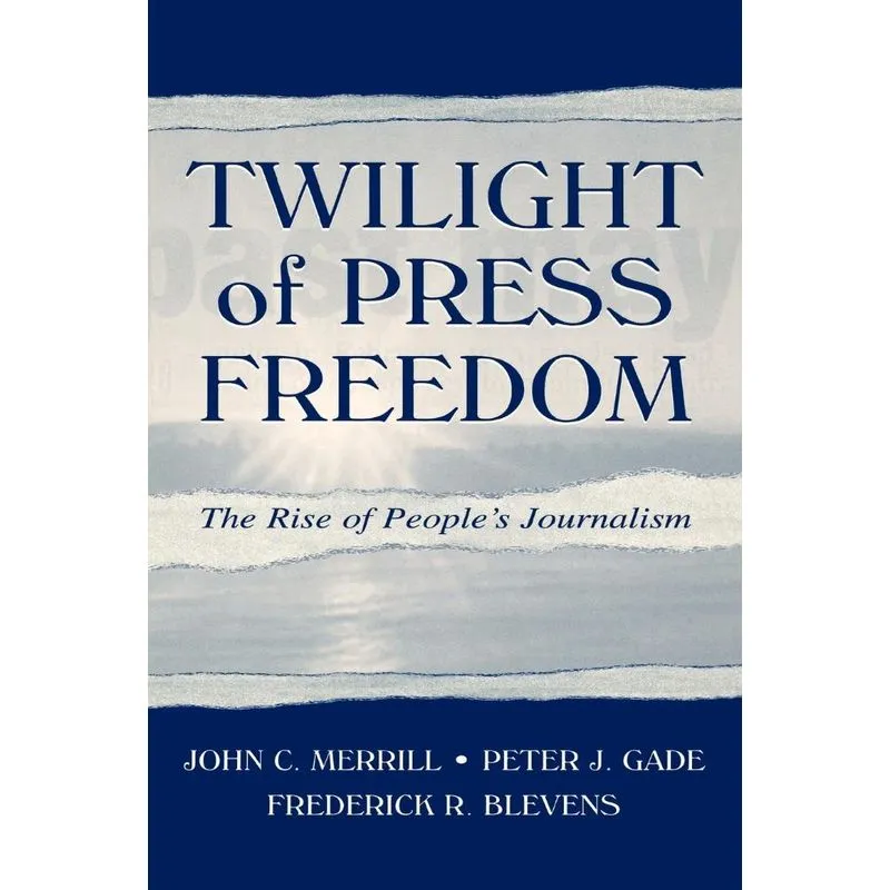 Twilight of Press Freedom