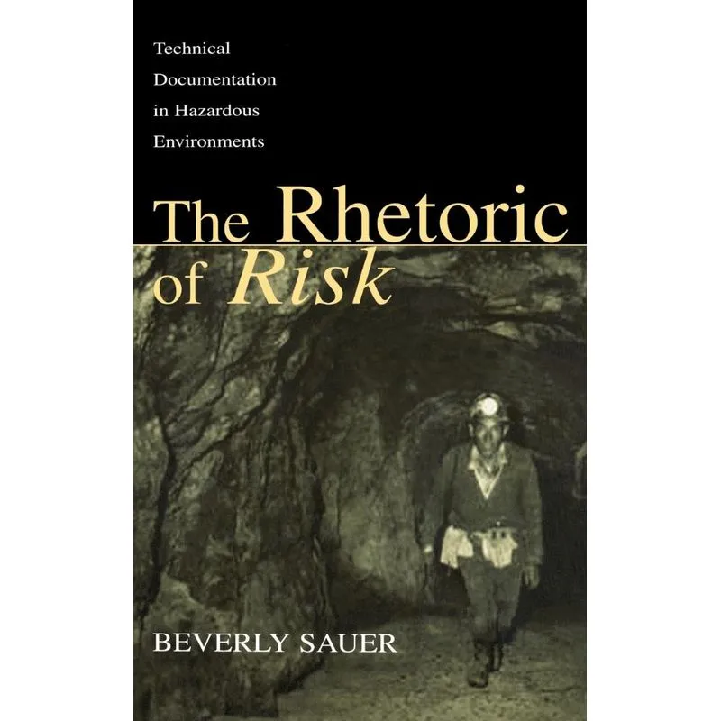 The Rhetoric of Risk