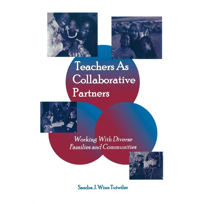 Teachers as Collaborative Partners