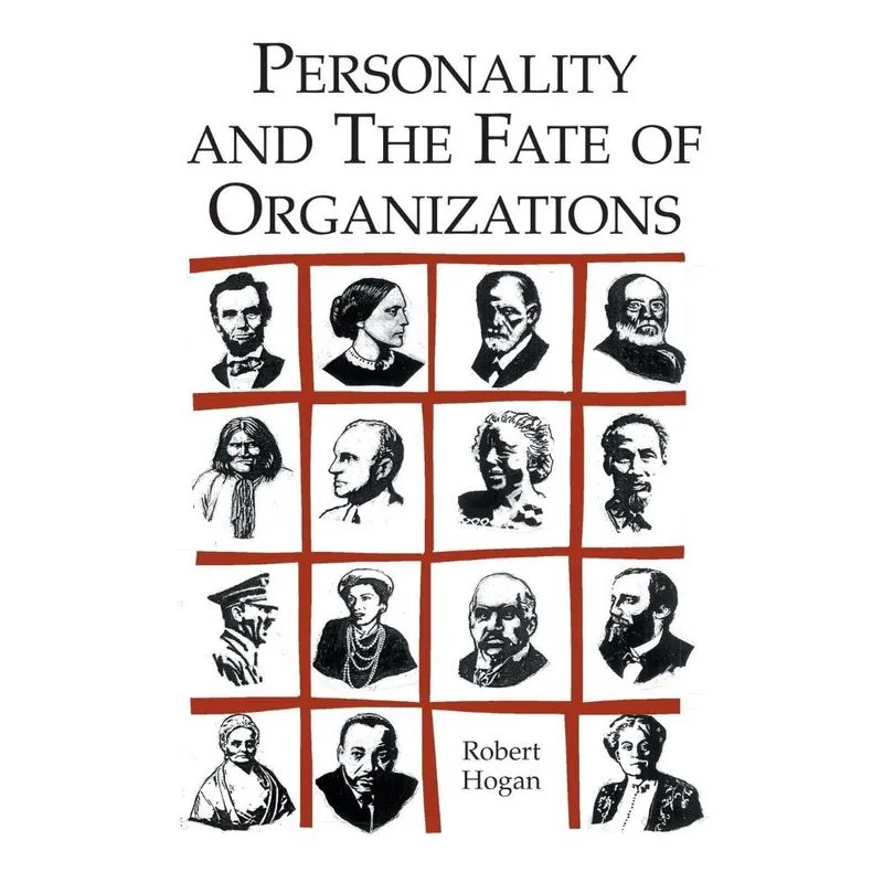 Personality and the Fate of Organizations