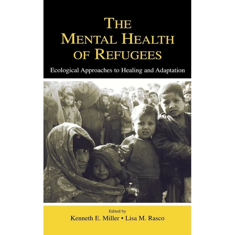 The Mental Health of Refugees