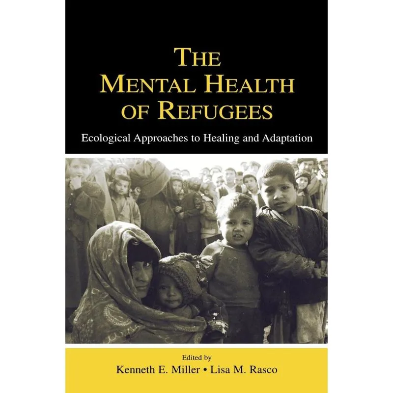 The Mental Health of Refugees