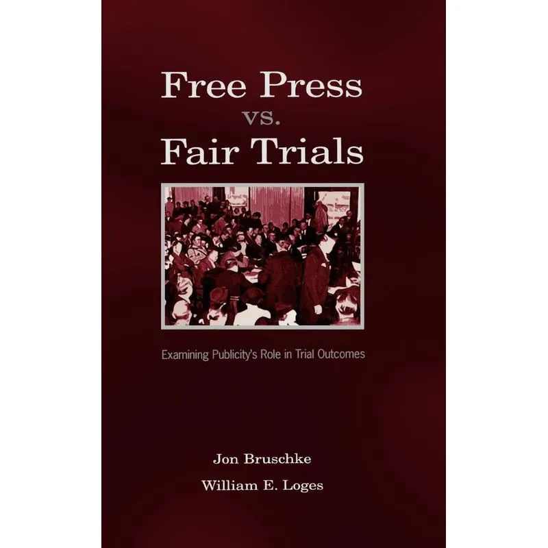Free Press Vs. Fair Trials