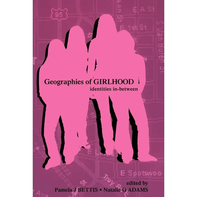 Geographies of Girlhood