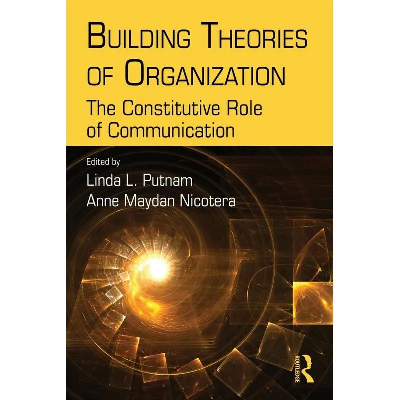 Building Theories of Organization