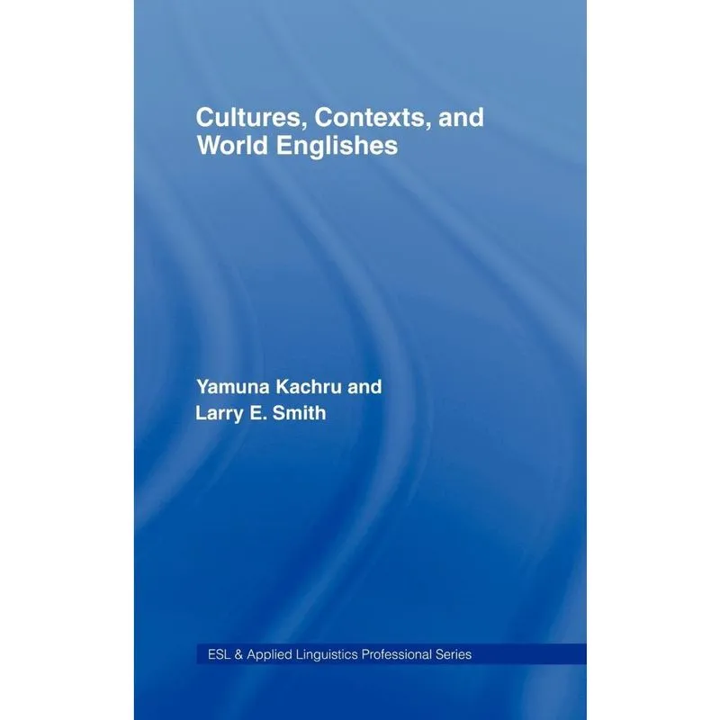 Cultures, Contexts, and World Englishes