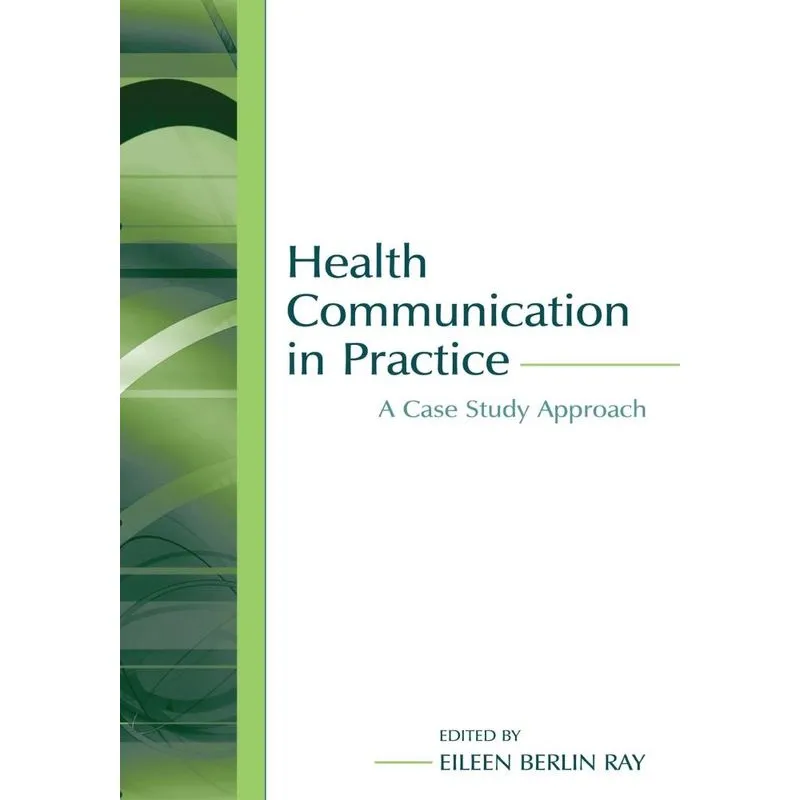 Health Communication in Practice