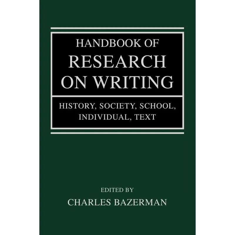 Handbook of Research on Writing