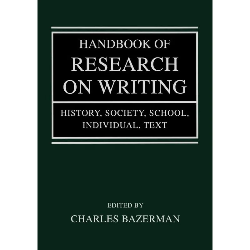 Handbook of Research on Writing