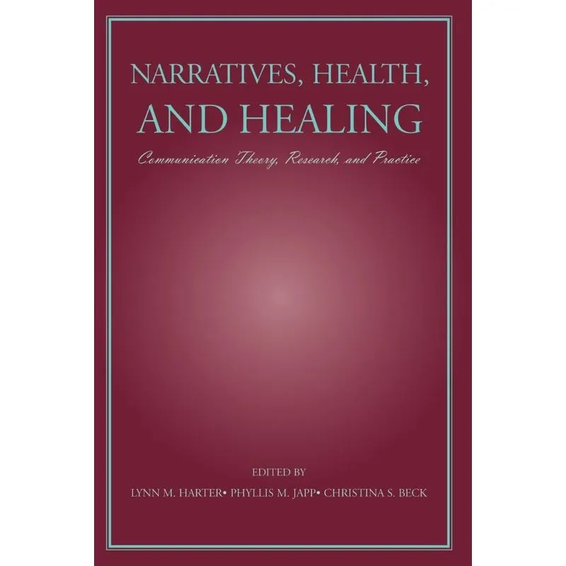 Narratives, Health, and Healing