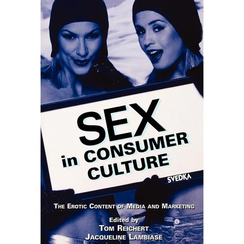 Sex in Consumer Culture