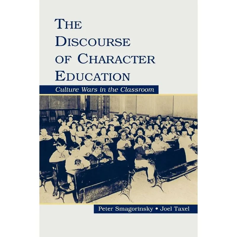 The Discourse of Character Education