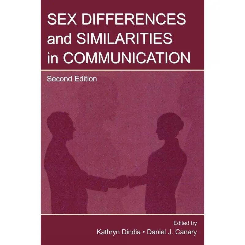 Sex Differences and Similarities in Communication