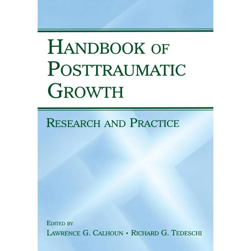 Handbook of Posttraumatic Growth