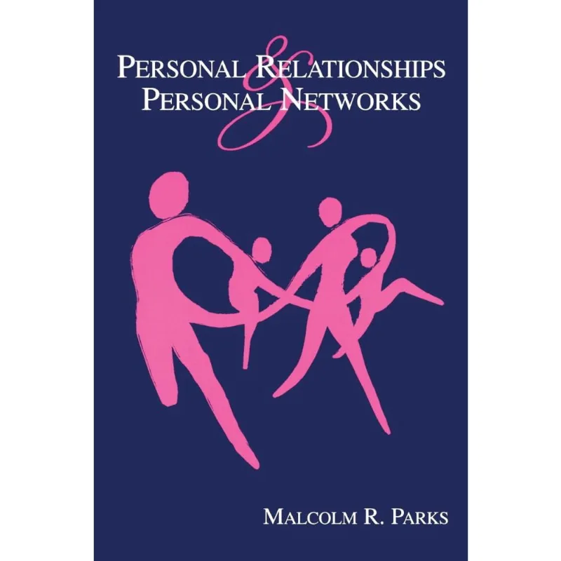 Personal Relationships and Personal Networks