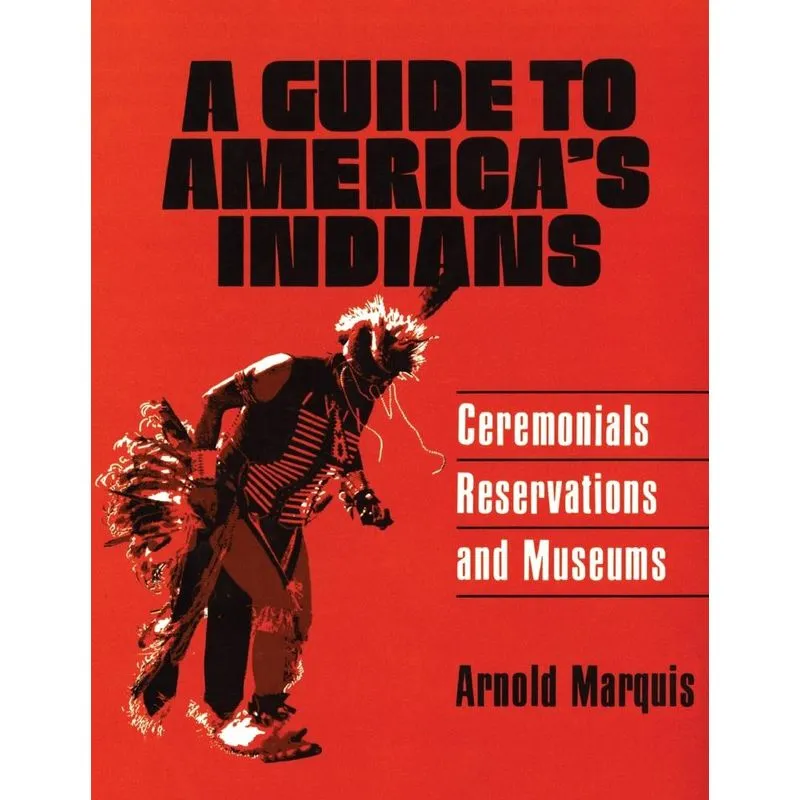 A Guide To Americas Indians