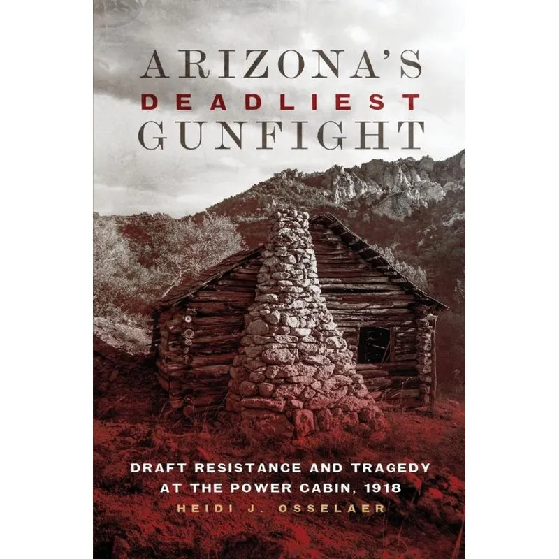 Arizonas Deadliest Gunfight