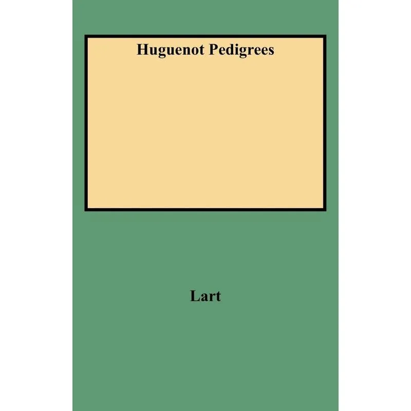 Huguenot Pedigrees