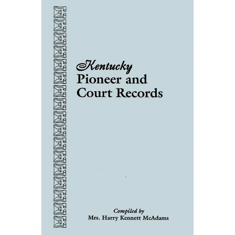 Kentucky Pioneer and Court Records