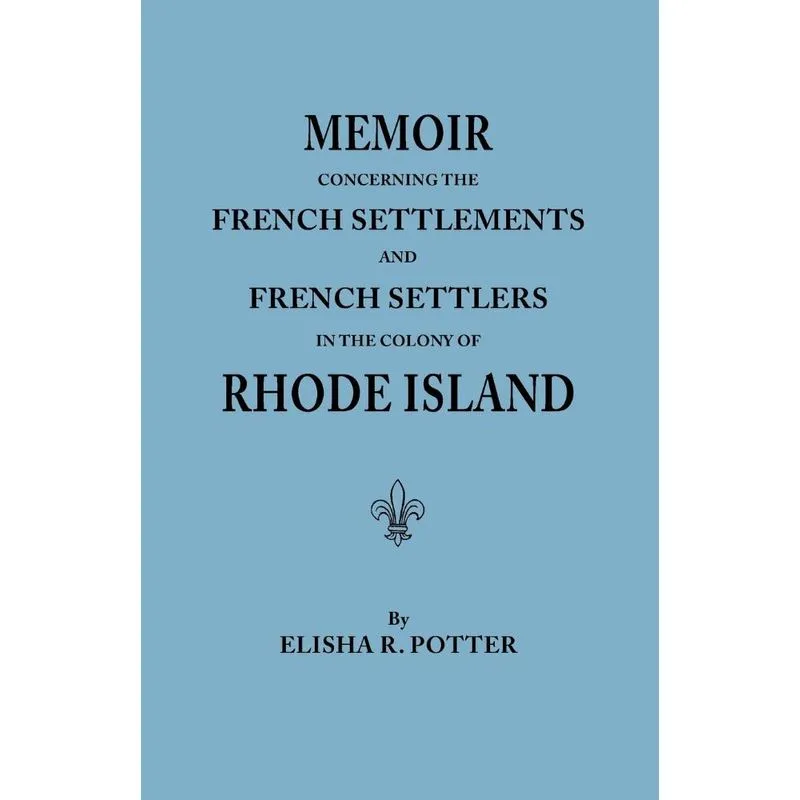 Memoir Concerning the French Settlements and French Settler