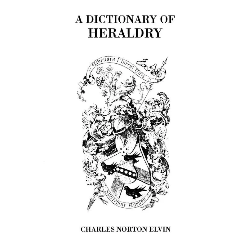 Dictionary Of Heraldry