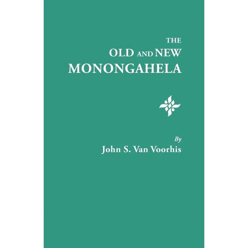 The Old And New Monongahela