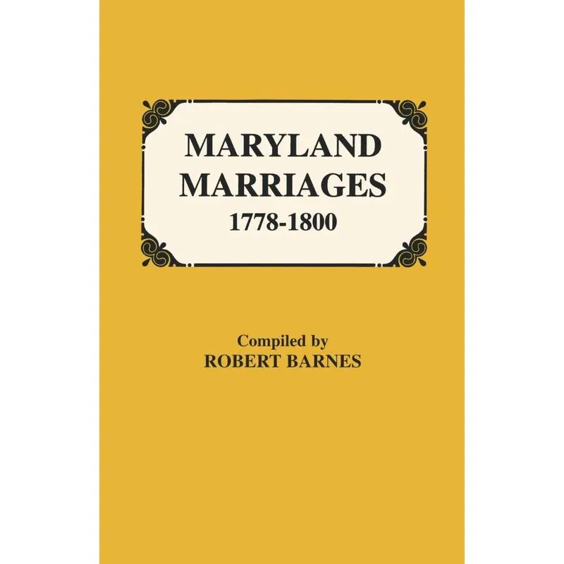 Maryland Marriages 1778-1800