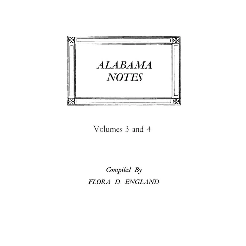 Alabama Notes, Volumes 3 And 4
