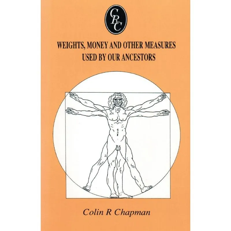 Weights, Money And Other Measures Used By Our Ancestors