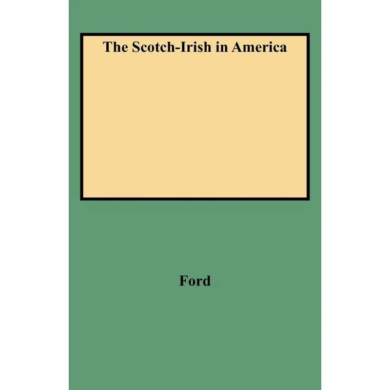 The Scotch-Irish in America