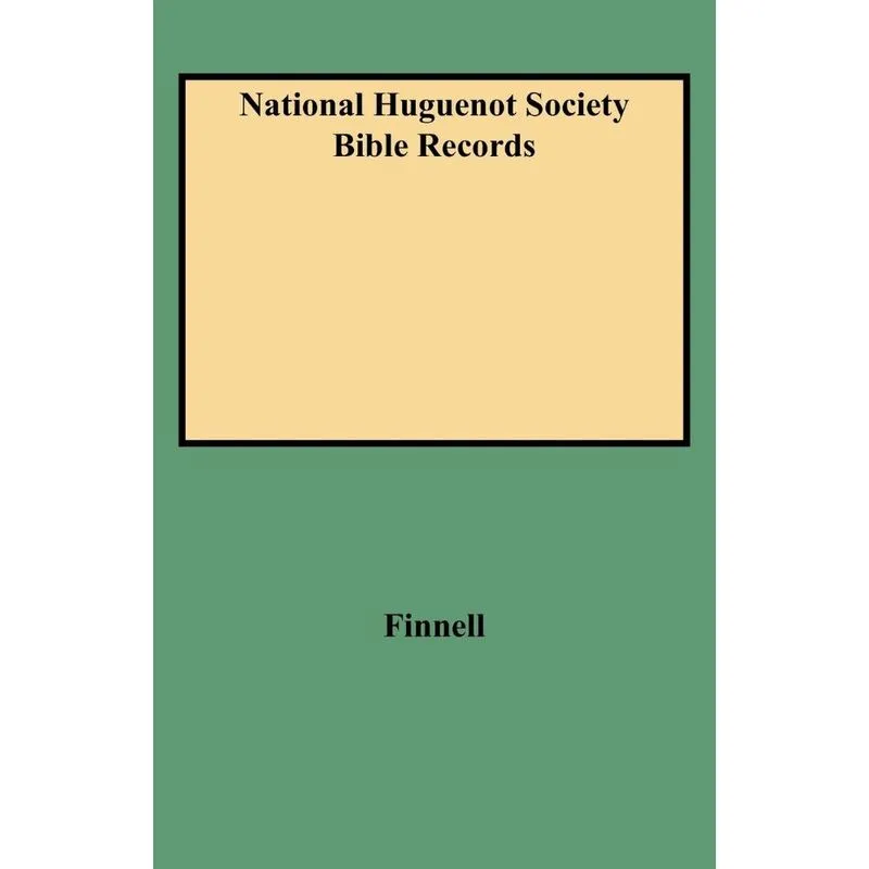 National Huguenot Society Bible Records