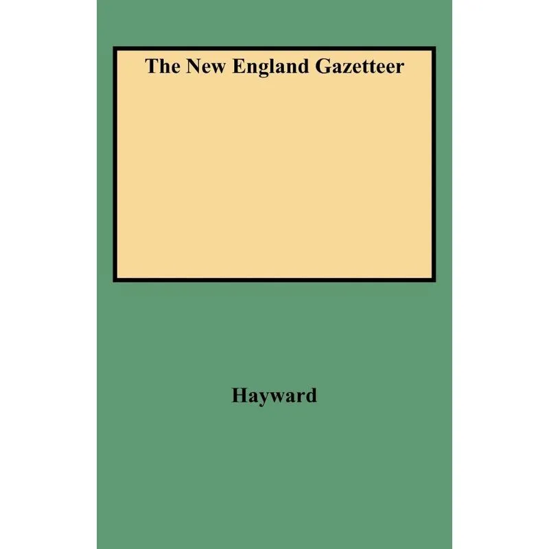 The New England Gazetteer