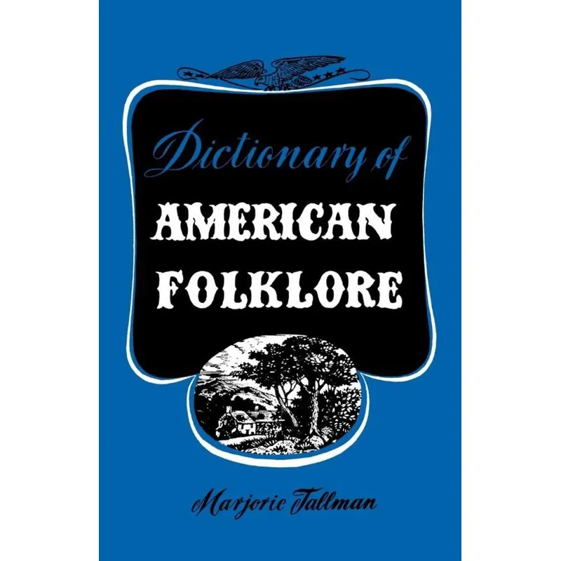 Dictionary of American Folklore