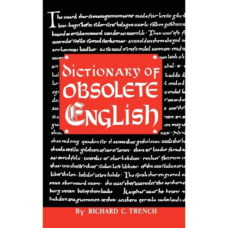 Dictionary of Obsolete English
