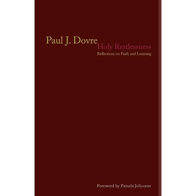 Holy Restlessness