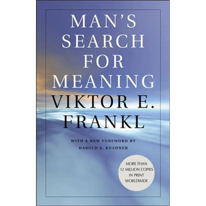 MAN'S SEARCH FOR MEANING