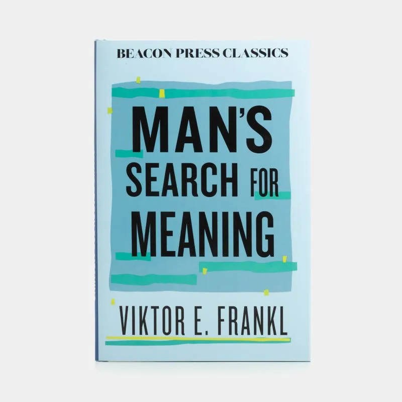 Man's Search For Meaning