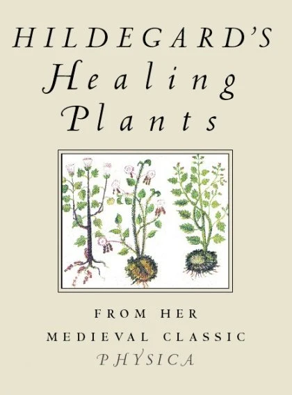Hildegard's Healing Plants STANDARD
