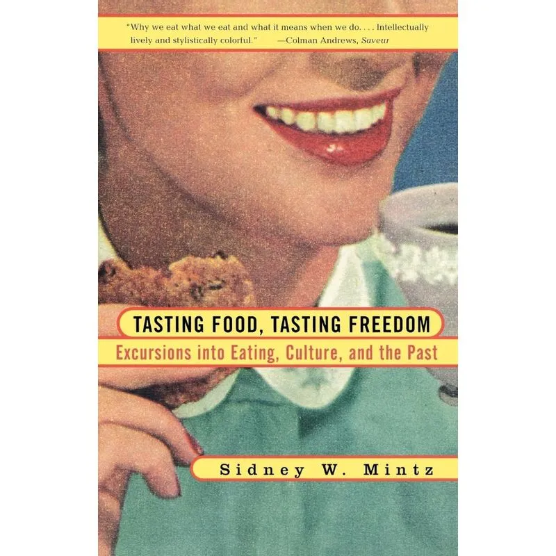 Tasting Food, Tasting Freedom