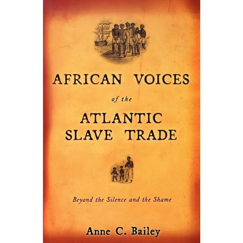African Voices of the Atlantic Slave Trade