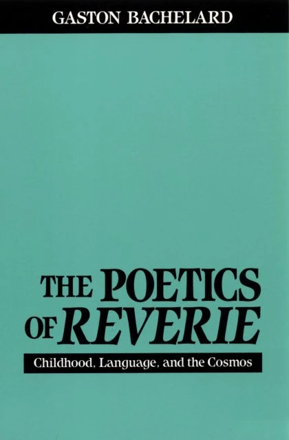 The Poetics of Reverie STANDARD